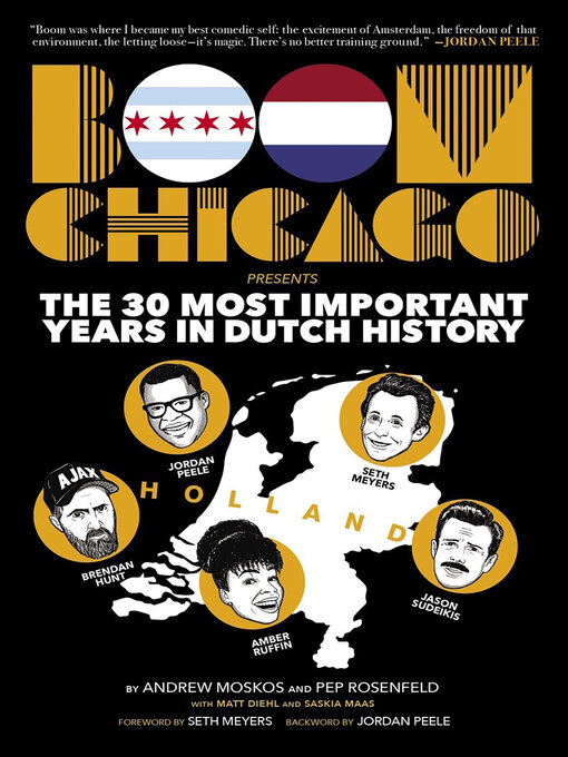 Title details for Boom Chicago Presents the 30 Most Important Years in Dutch History by Andrew Moskos - Wait list